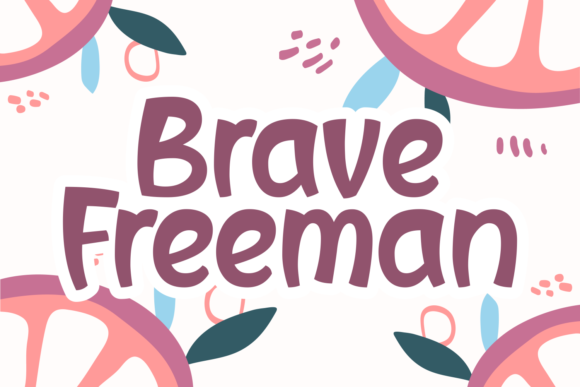 Brave Freeman: A Display Font That Talks Like a Business Owner