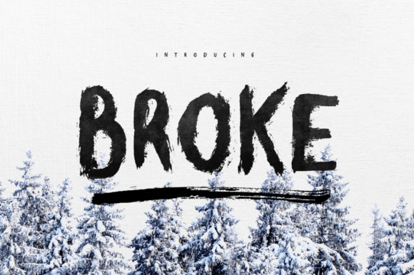 Broke Font: Bold Brush Display Typeface for Campaigns