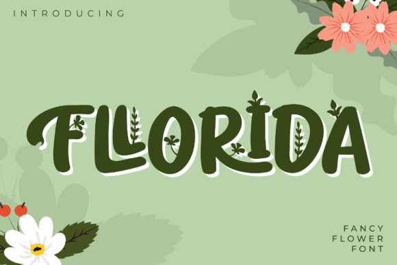 Fllorida: A Neat Display Font for Casual Branding