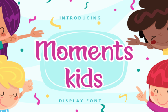 Moments Kids: A Playful Display Font for Real Projects